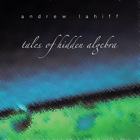Tales of Hidden Algebra Tales of Hidden Algebra